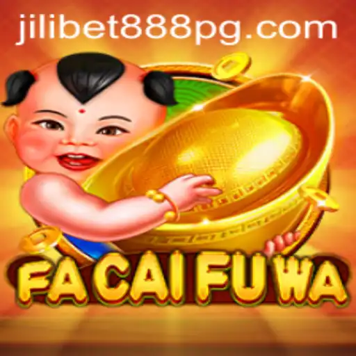 Exploring the Thrills of FaCaiFuWa: A Jilibet888 Adventure