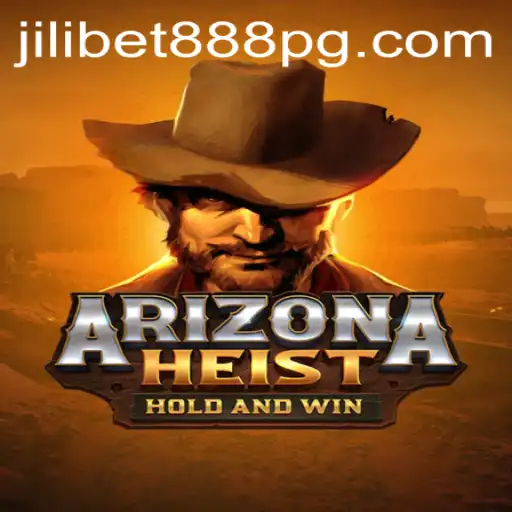 Discover the Thrilling World of ArizonaHeist: A New Gaming Sensation Accompanied by Jilibet888