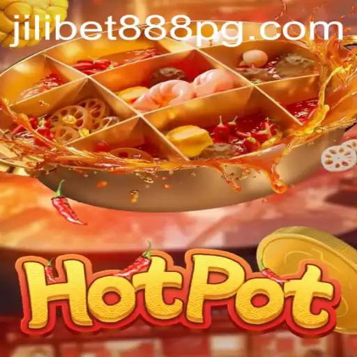 Exploring the Exciting World of Hotpot: A Guide to Jilibet888's Thrilling Game